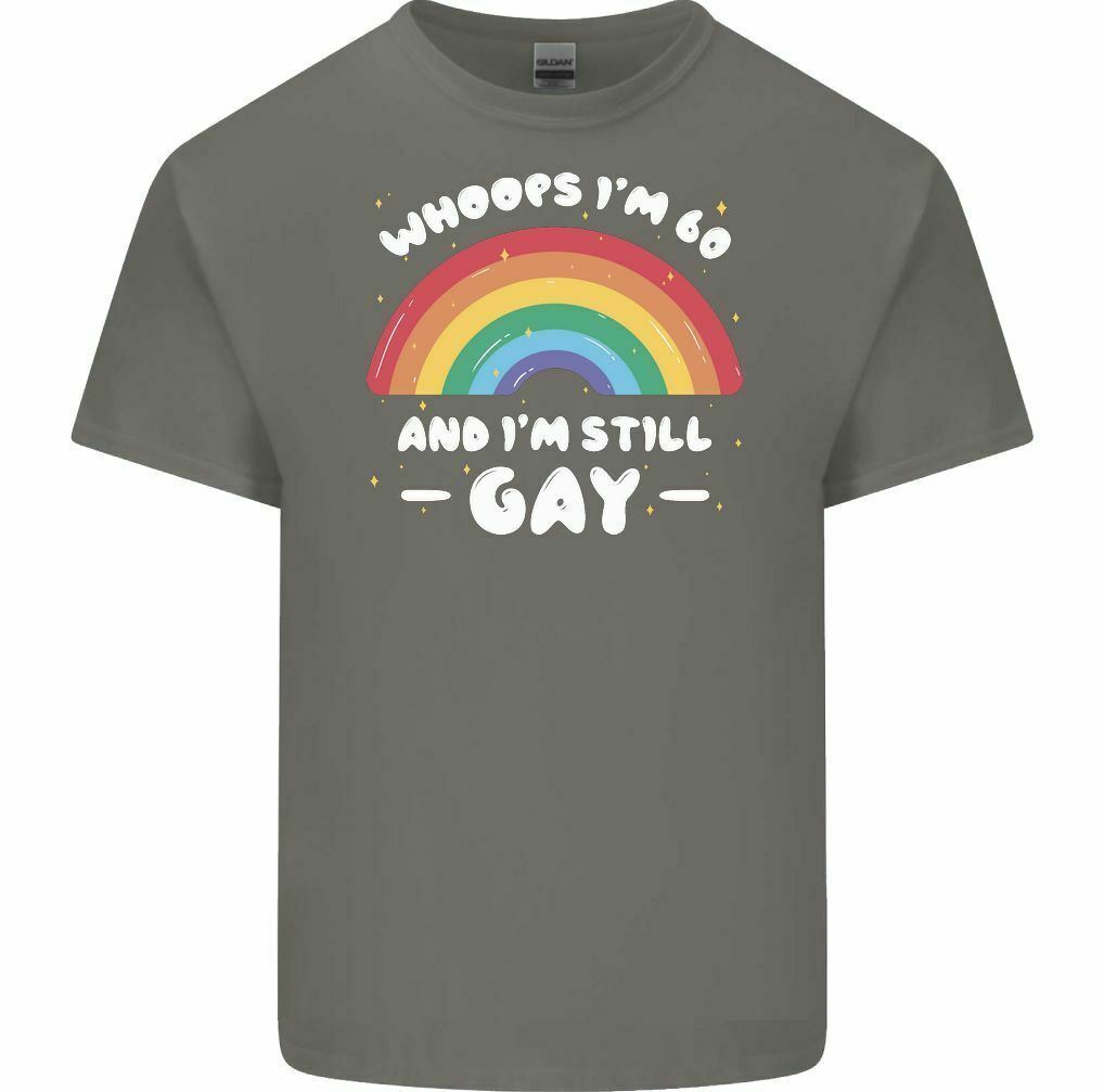 I’m 60 And i’m Still Gay Men’s Funny T-Shirt LGBT Pride Day 60th Birthday Gift