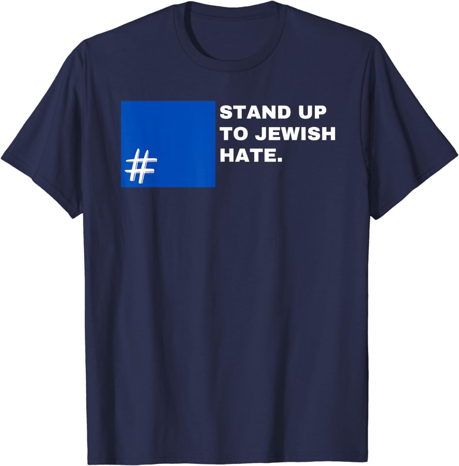 Stand Up To Jewish Hate Blue Square Support Israel T-Shirt