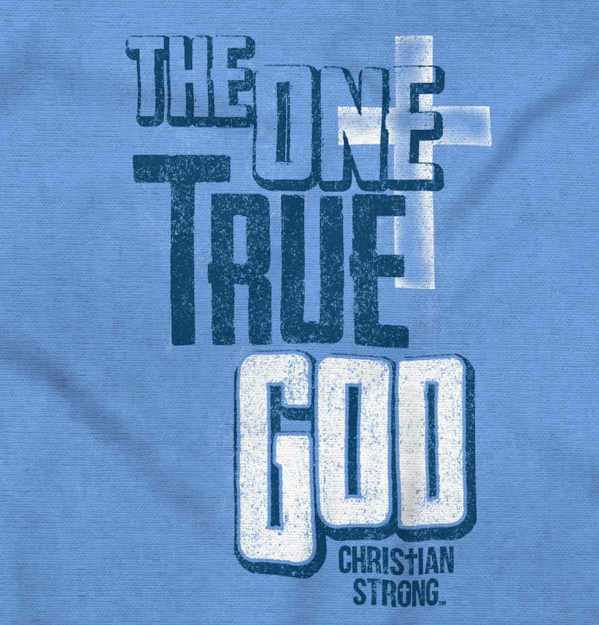 One True God Christian Cross Jesus Religious Womens or Mens Crewneck T Shirt Tee