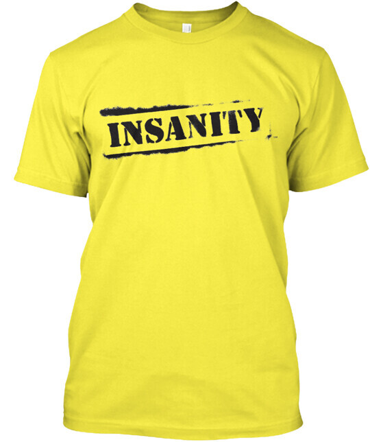 Insanity Workout Fitness Tee T-Shirt Made in the USA Size S to 5XL