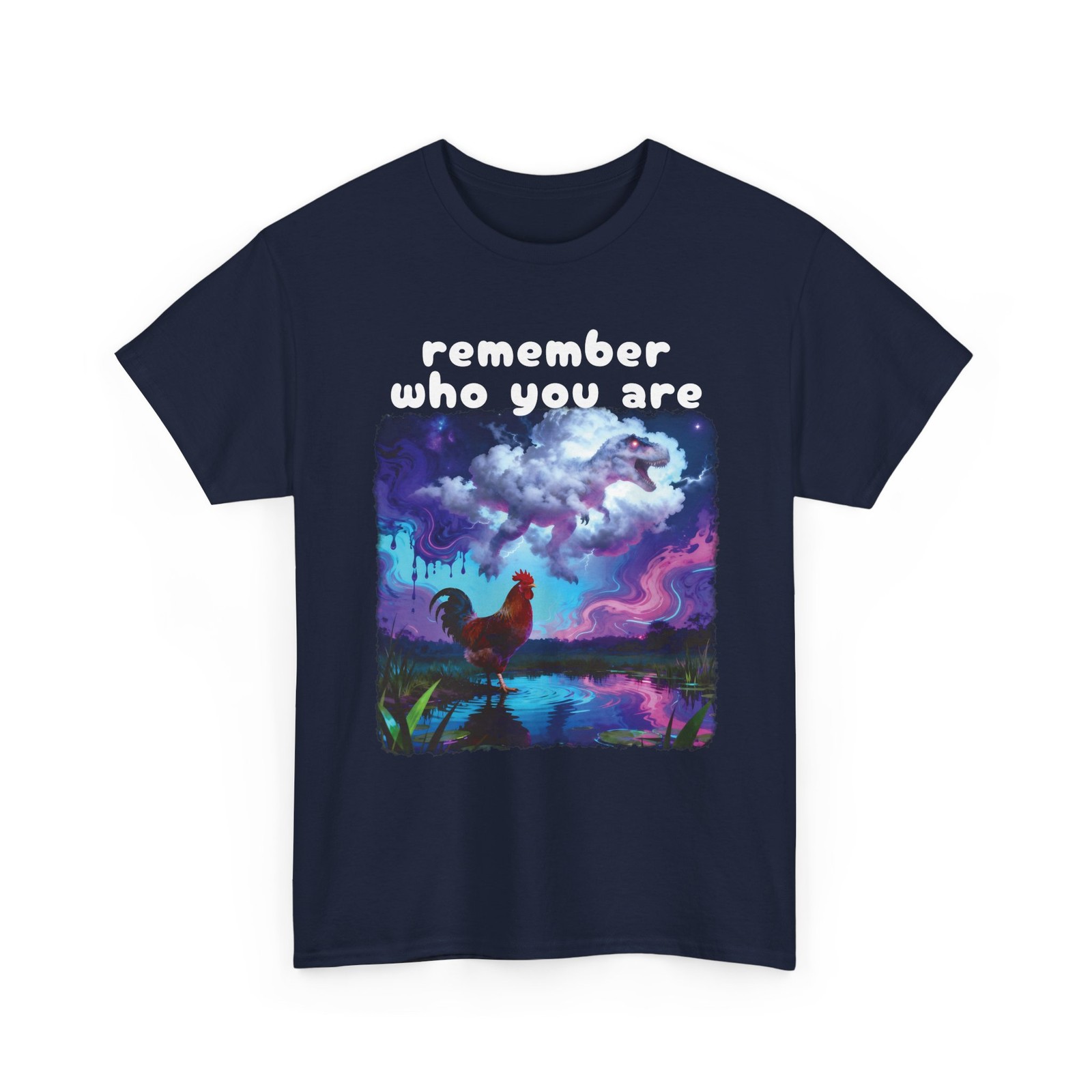 Remember Who You Are Rooster T Rex Graphic T Shirt Funny Evolution Meme Tee
