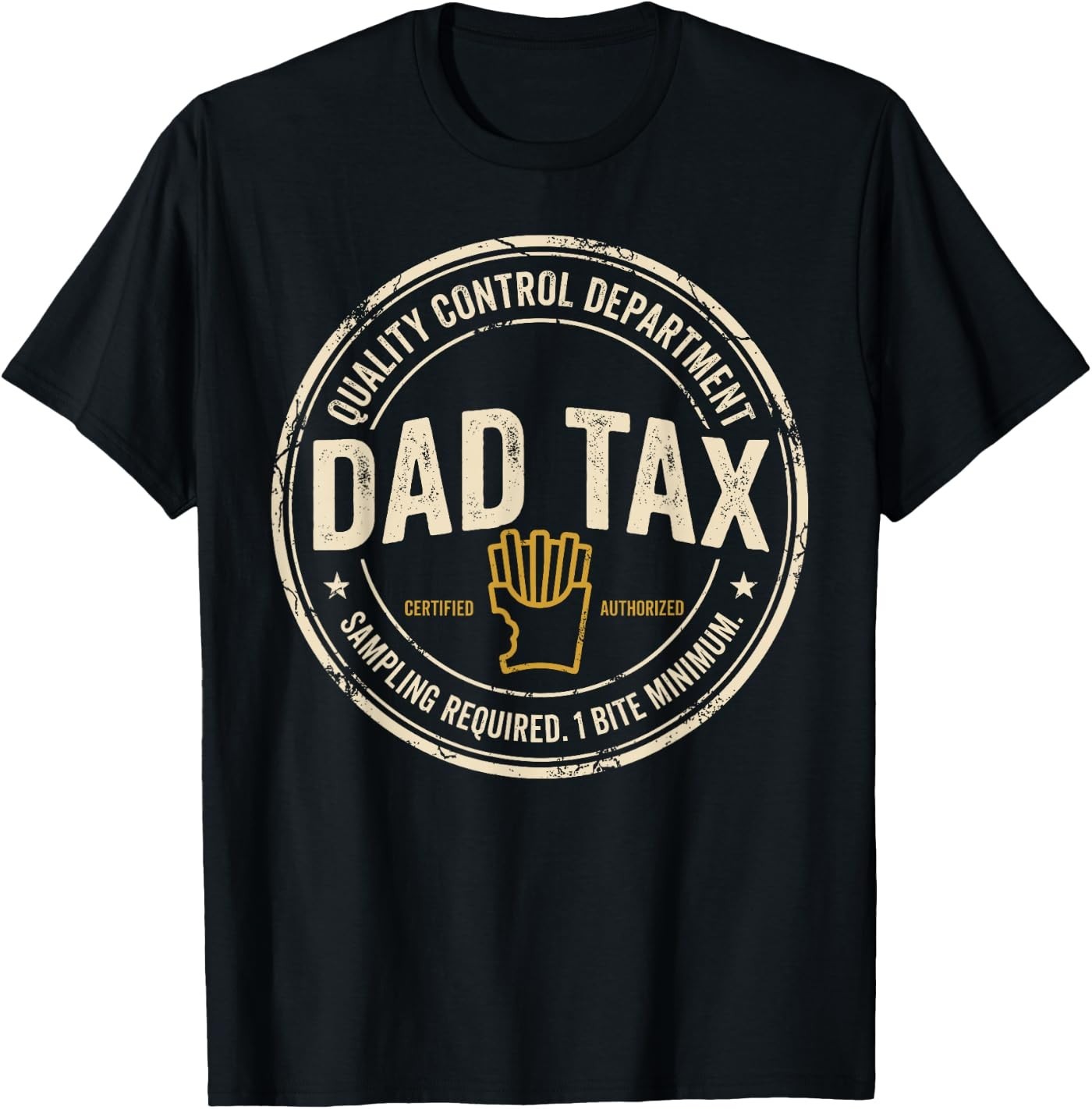 Dad Tax Quality Control One Bite Snack Humor T-Shirt