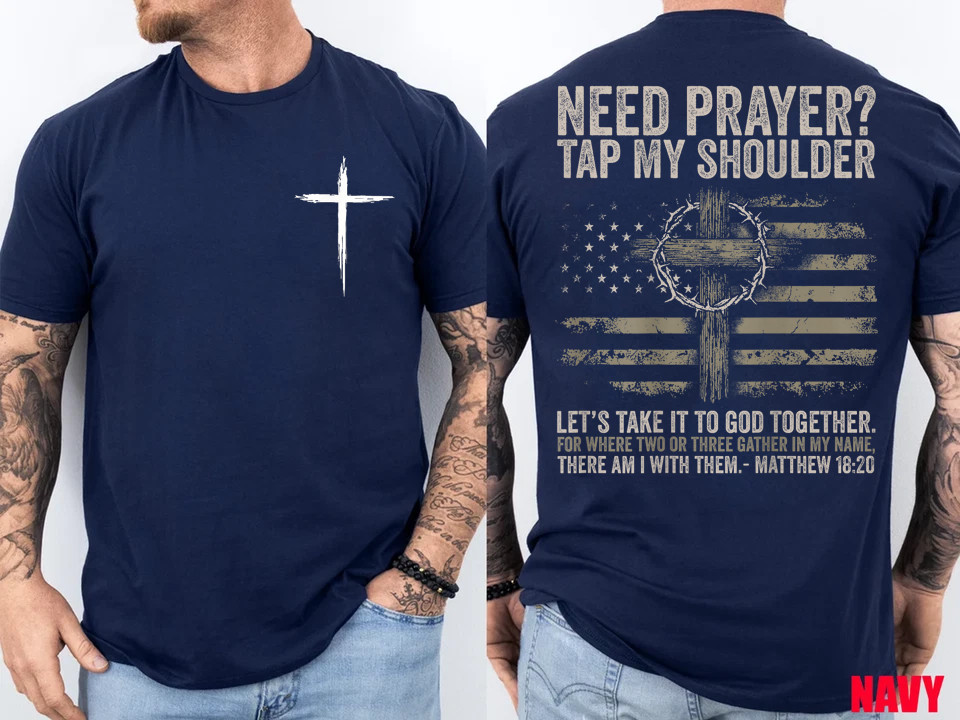 Need Prayer Tap My Shoulder Bible Verse Christian Two Side T-Shirt