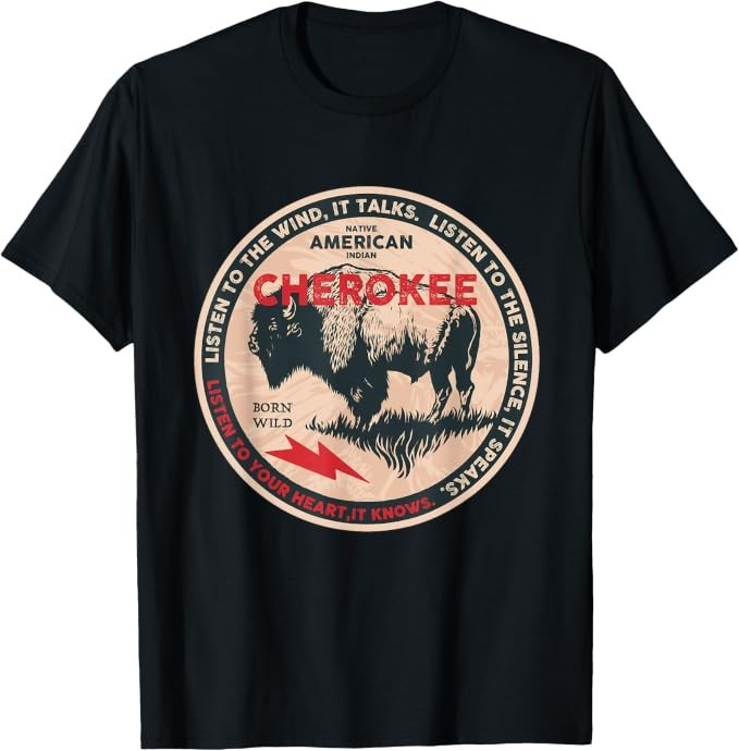 Cherokee Native American Indian Born Freedom Wild Buffalo T-Shirt, Unisex Tees