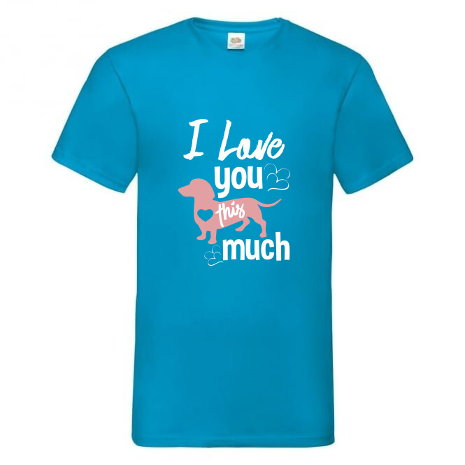 Dog Dachshund Love You Much Humour Novelty T Shirt Various Colours And Sizes