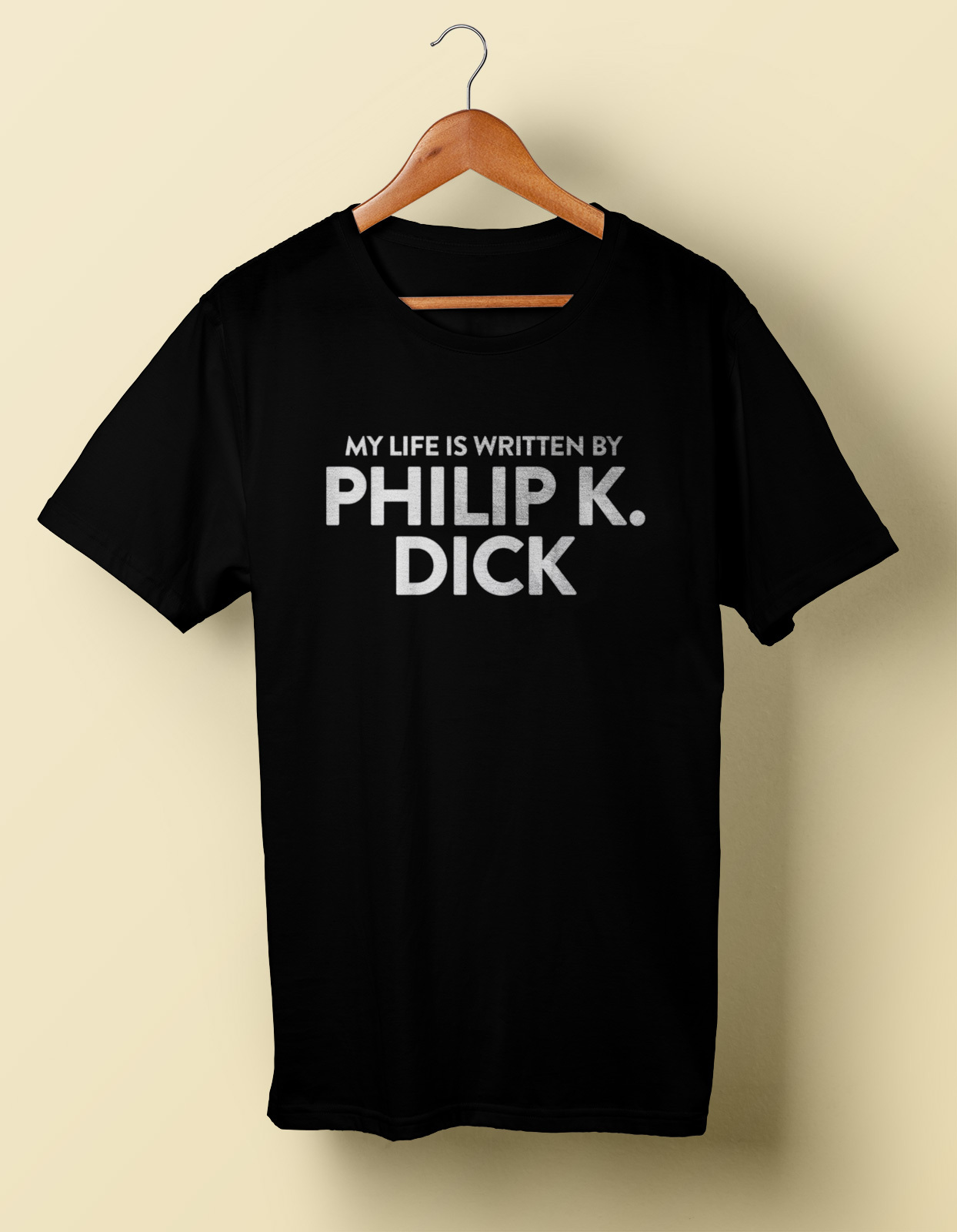 My Life Is Written by Philip K Dick Shirt Tee Valis Sci-Fi S M L XL 2X 3X 4X 5X