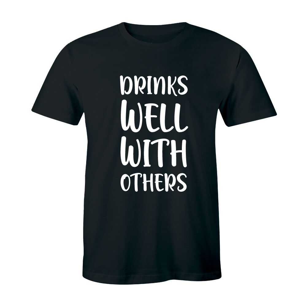 Drinks Well With Others Beer Drunk Funny Alcohol Drinking Men’s T-shirt Tee