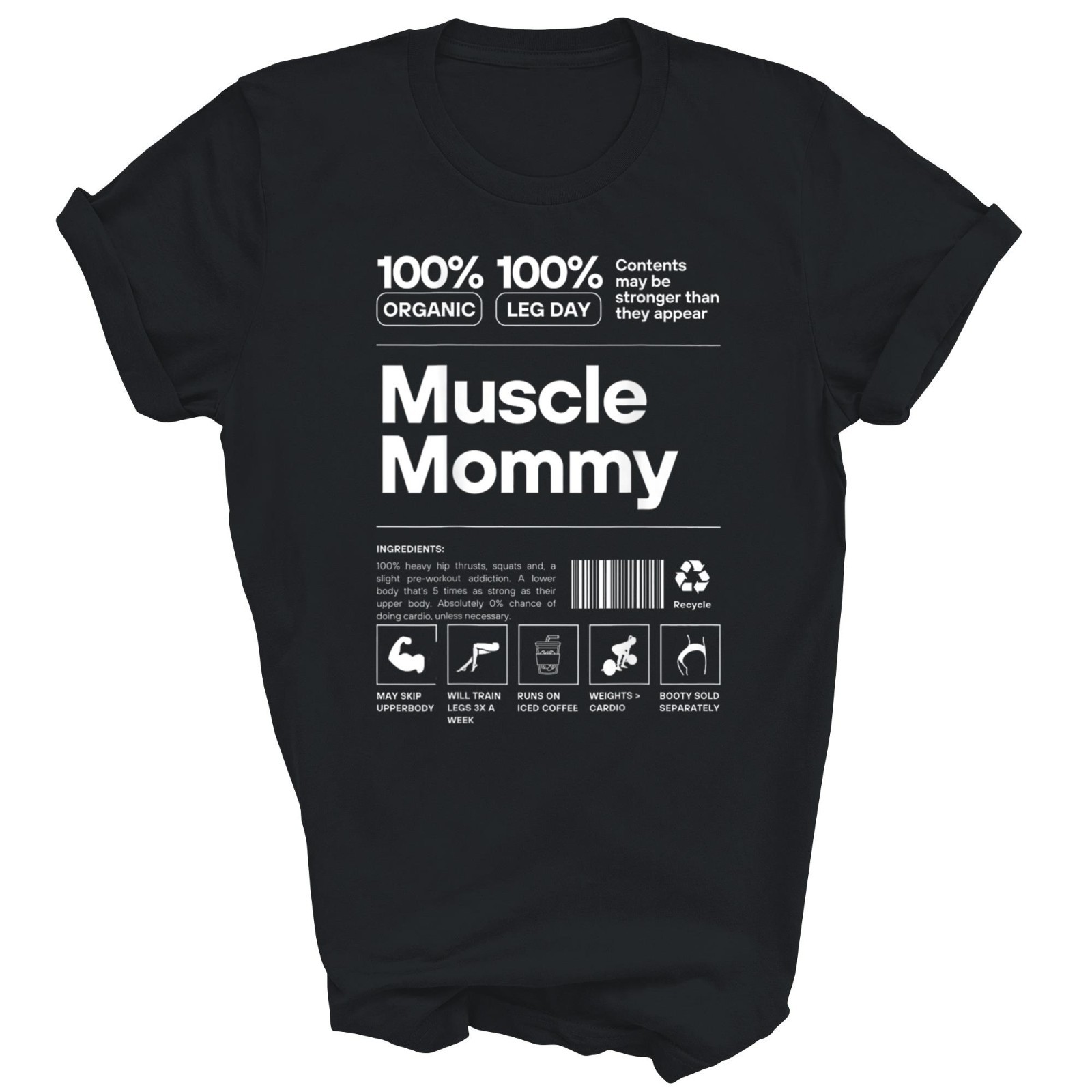 100 Muscle Mommy Bodybuilding Gym Fit Unisex Shirt Gift T-Shirt