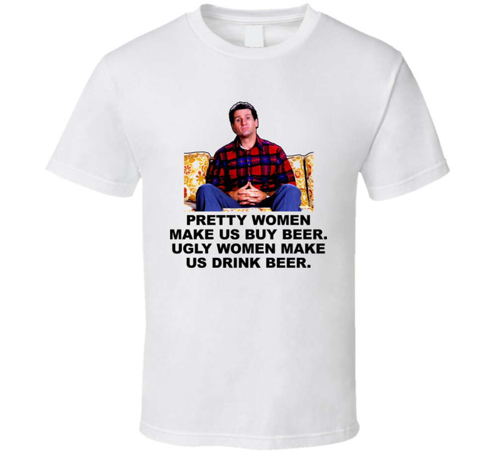 Al Bundy Quote Tv Married With Children Funny T Shirt