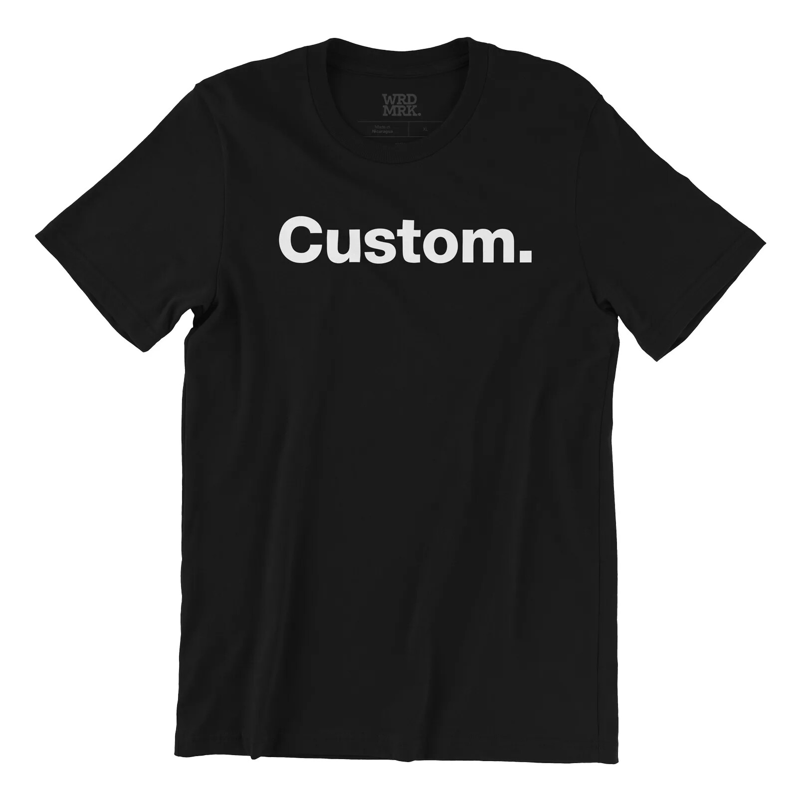 Your Custom Text T-Shirt – WRDMRK – Personalized Printed Word Tee – Helvetica