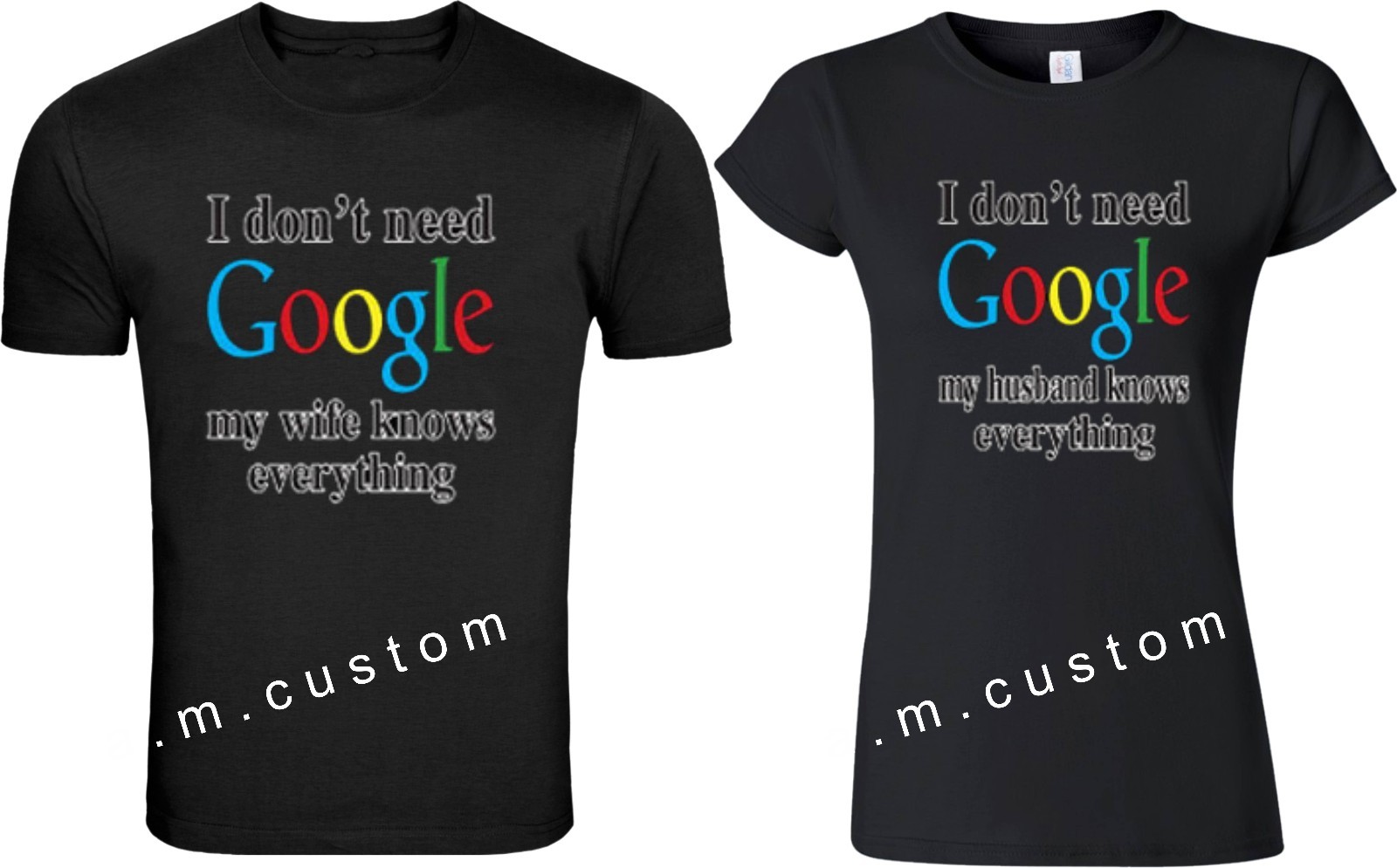 I dont need Google wife Hysband Know Couple matching funny cute T-Shirts S-4XL