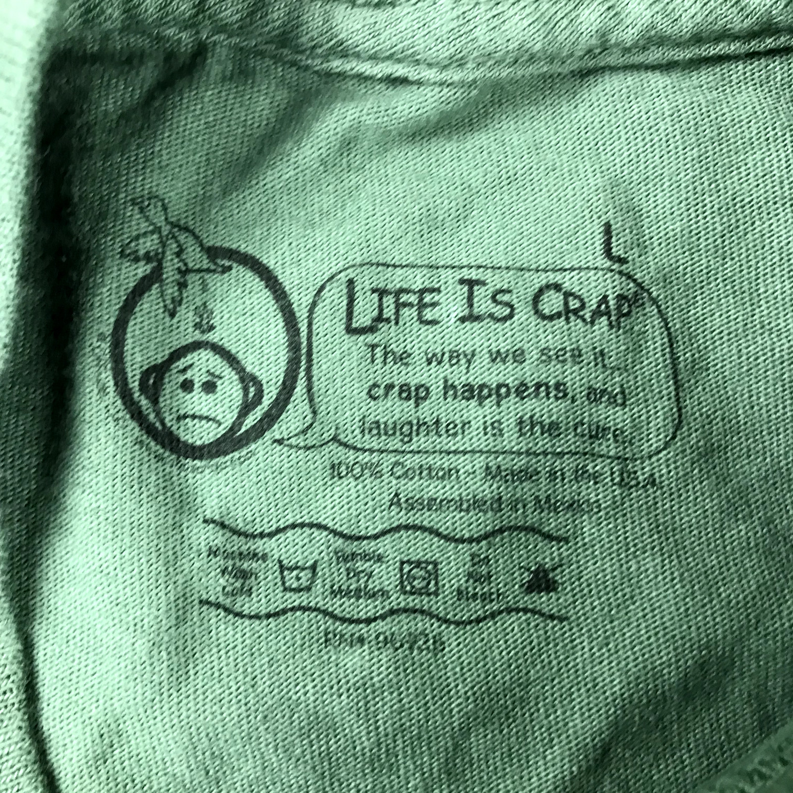 Life is Crap Shirt Mens Large Green Cotton Crew Neck Short Sleeve Tee