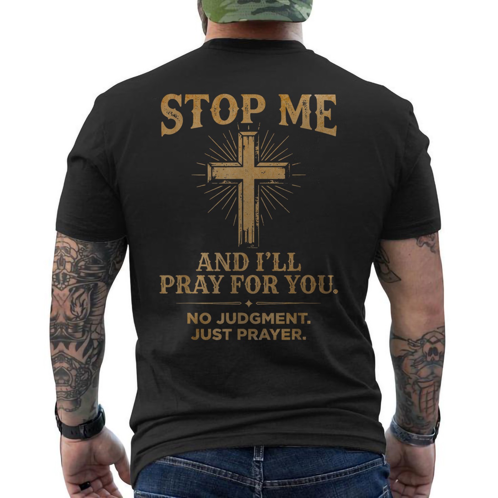 Stop Me and I’ll Pray for You No Judgment Just Prayer Quote ON BACK T-Shirt