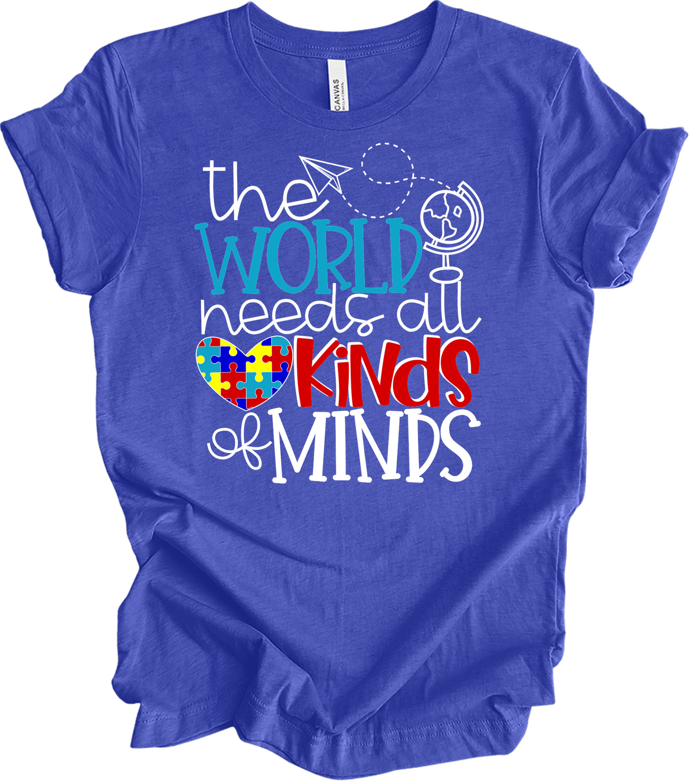 The World Needs All Kinds of Minds Autism Awareness Tee