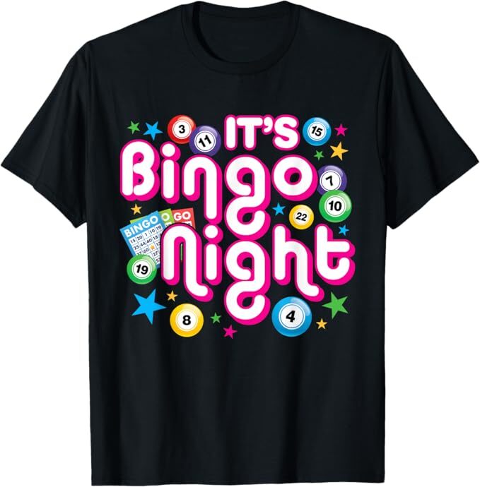 It’s Bingo Night Funny Bingo Player Lover T-Shirt