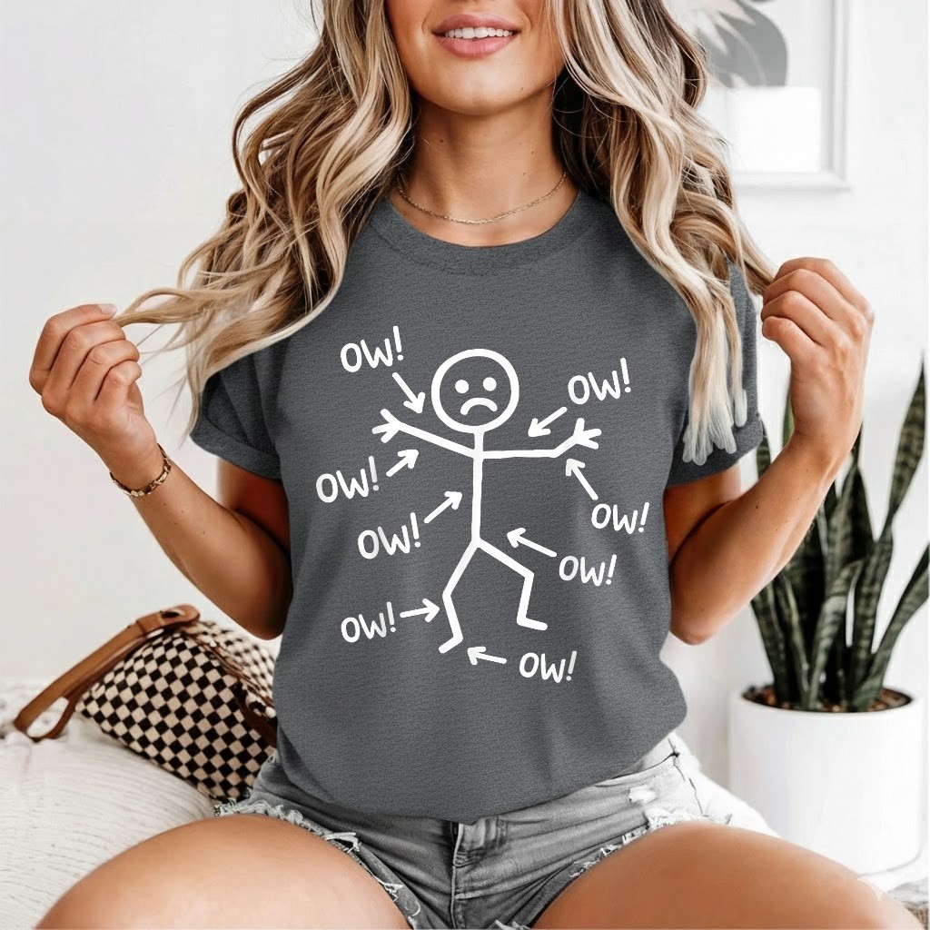 Ow Ow Ow Stick Character Figure Humor Chronic Pain Awareness T-Shirt