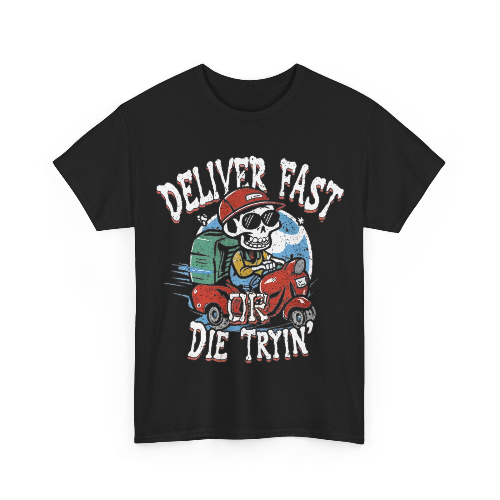 Deliver Fast or Die Tryin’, Graphic shirt, Gig Worker, UberEats, DoorDash