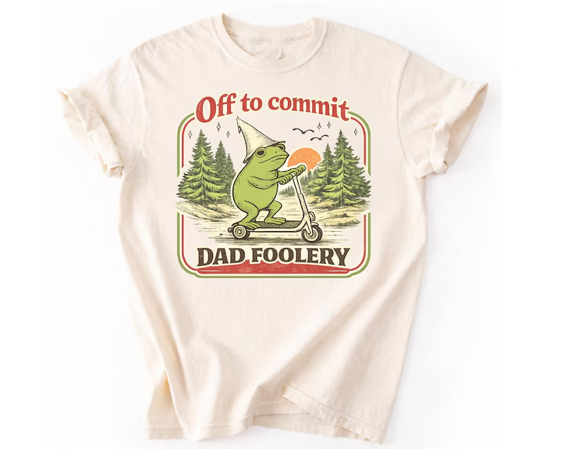 Dad Frog Comfort Colors Shirt Off to Commit Dad Foolery T-Shirt Funny Frog