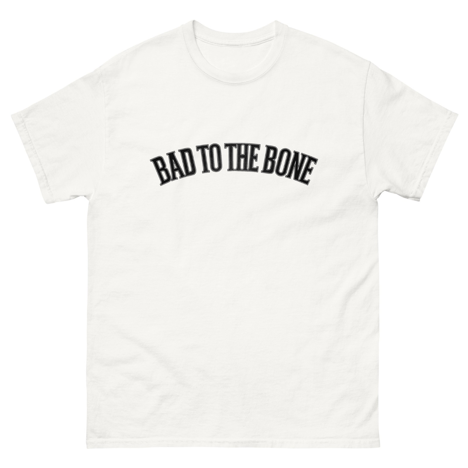 New Mens White Classic T-Shirt “Bad To The Bone” S, M, L, XL, 2XL, 3XL, 4XL, 5XL