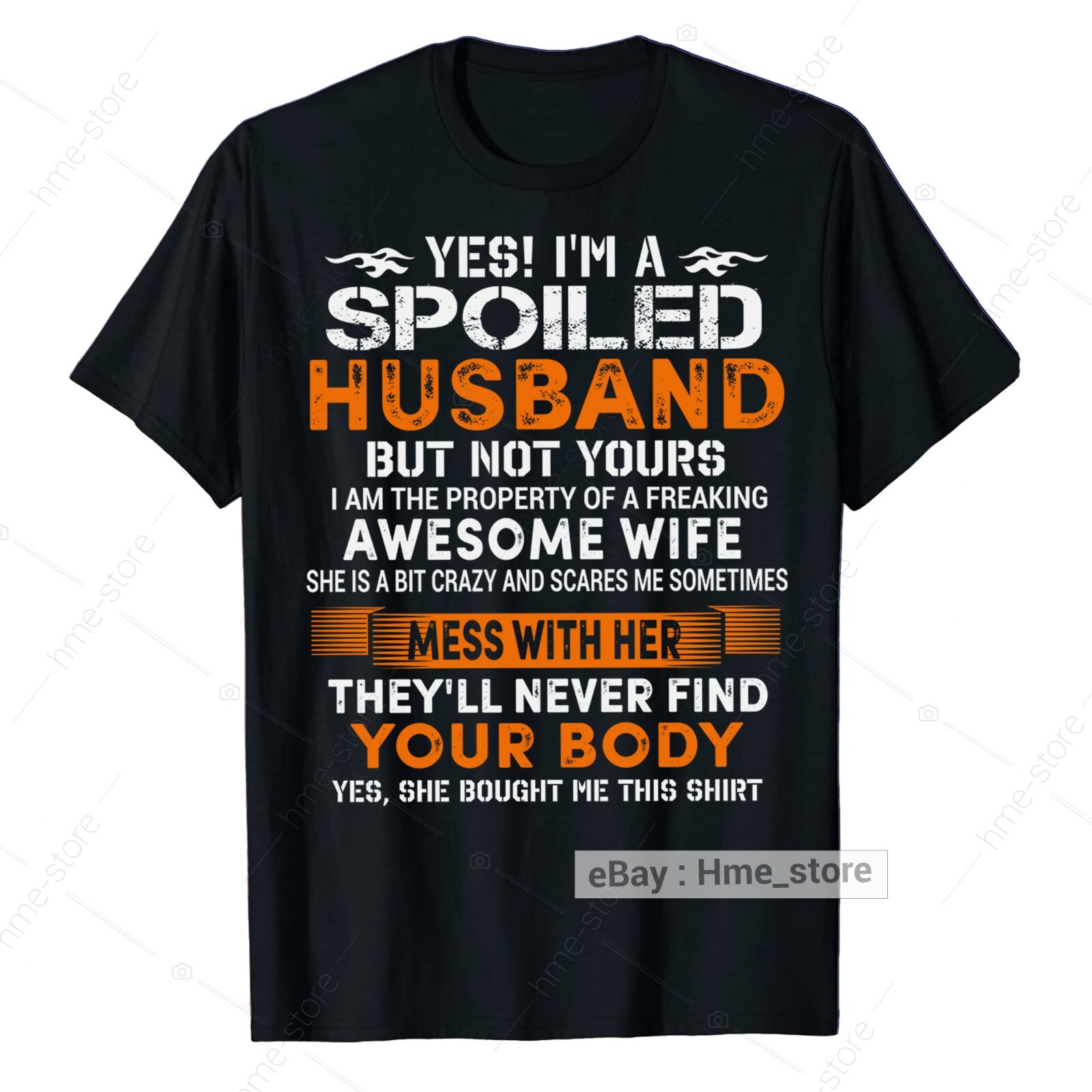 Men I’m A Spoiled Husband T-shirt From My Awesome Wife Funny Husband Tee Gifts