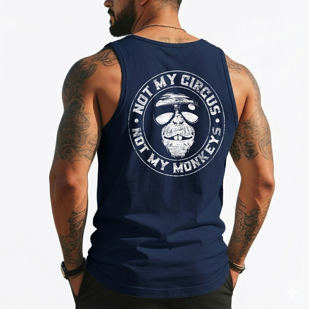 Not My Circus Not My Monkeys Unisex (On Back) Tank Top