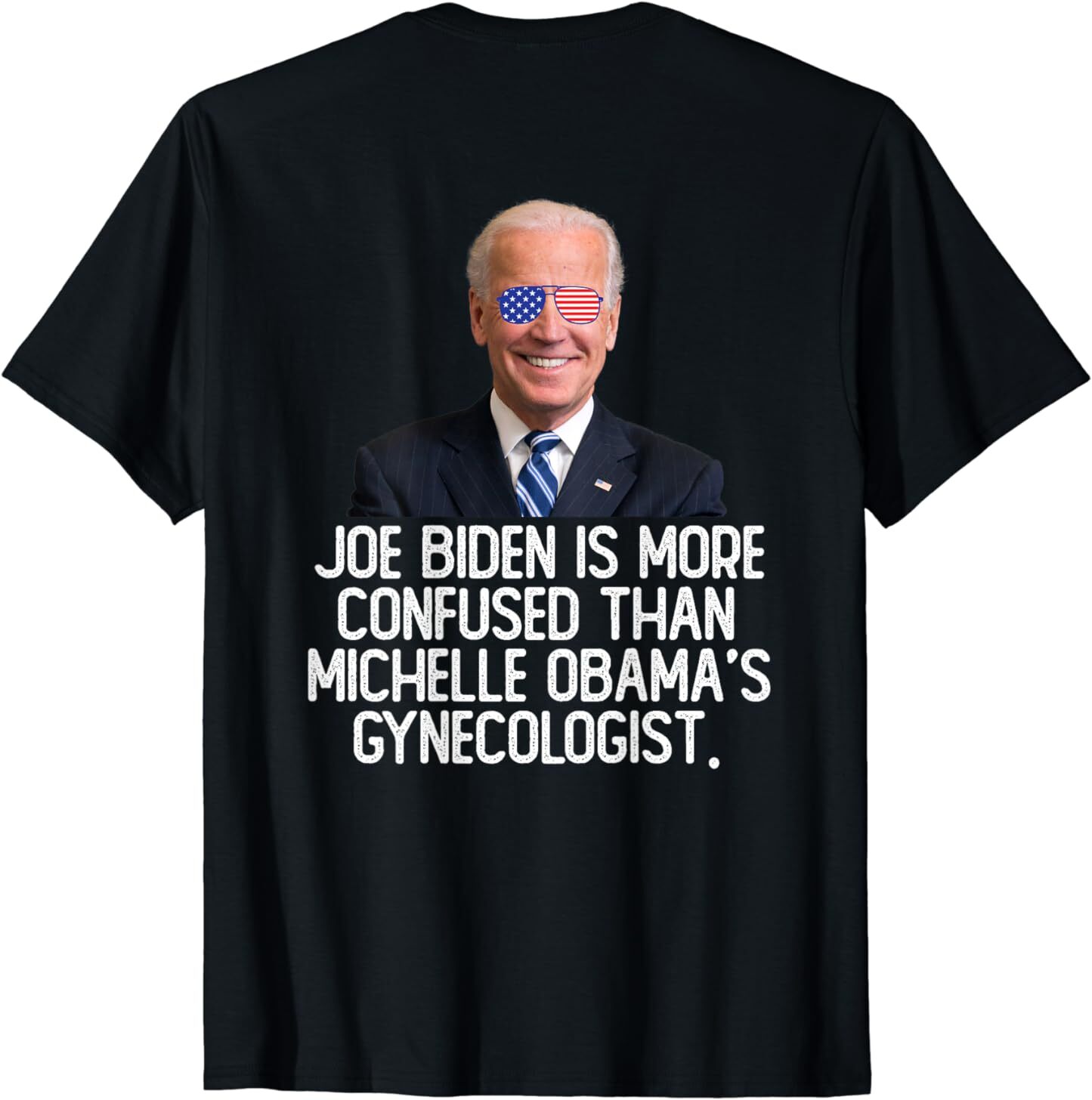 Joe Biden Is More Confused Than Obama’s (on back) T-Shirt