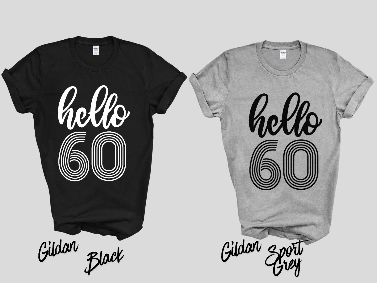 Hello 60th Birthday Shirt, 60th Birthday Tee, Sixty and Fabulous Shirt, Funny 60