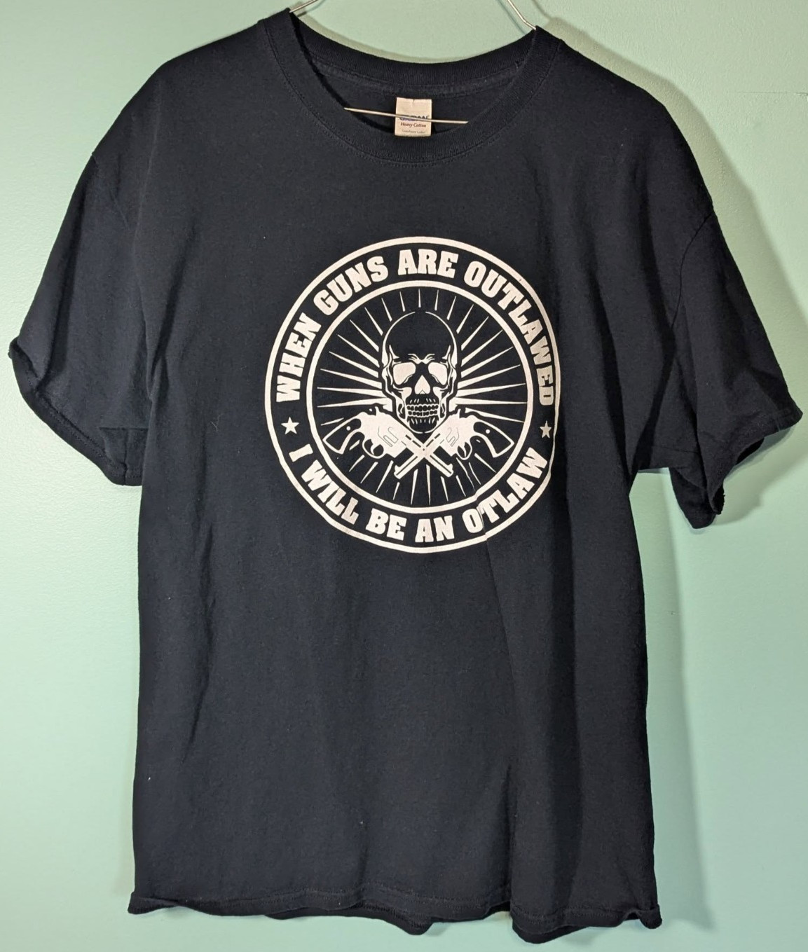 When Guns Outlawed, I Will Be An Outlaw, Guns & Skull Black T- Shirt, L