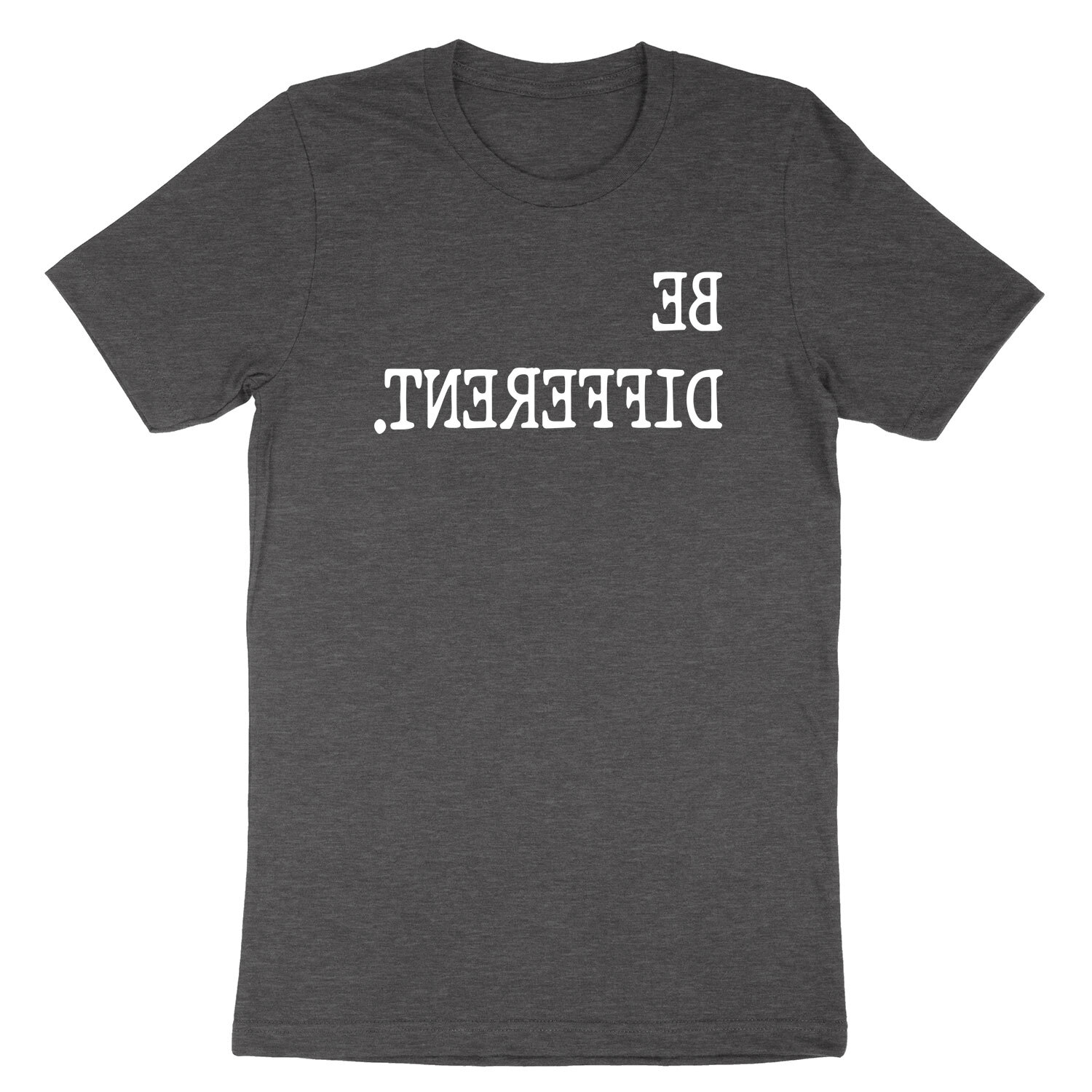Be Different Funny Shirt Slogan Shirt Sassy Inspirational Sarcastic gift for her