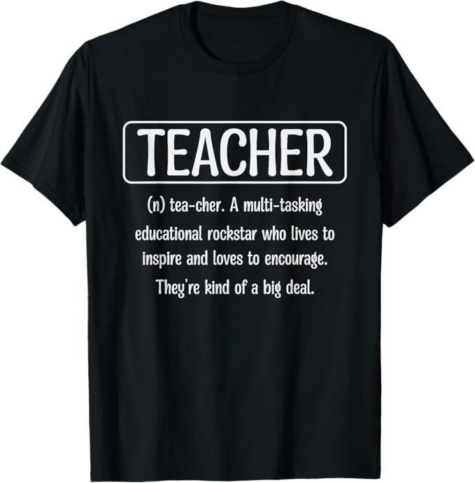Teacher Definition – Funny Teacher T-Shirt – H087