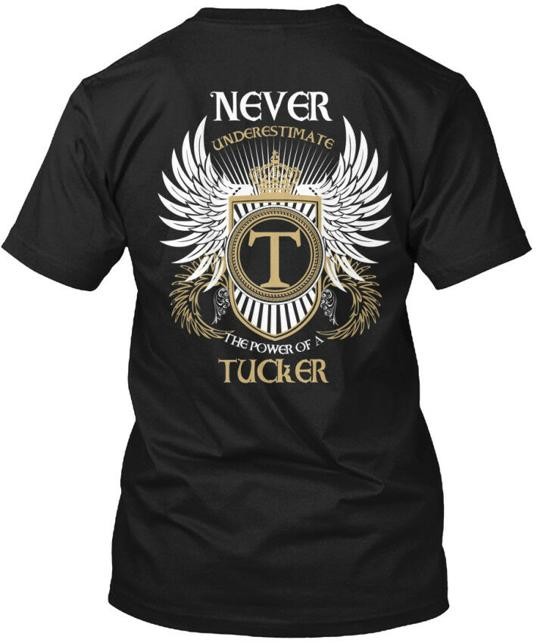 Never Underestimate A Tucker T-Shirt Made in the USA Size S to 5XL