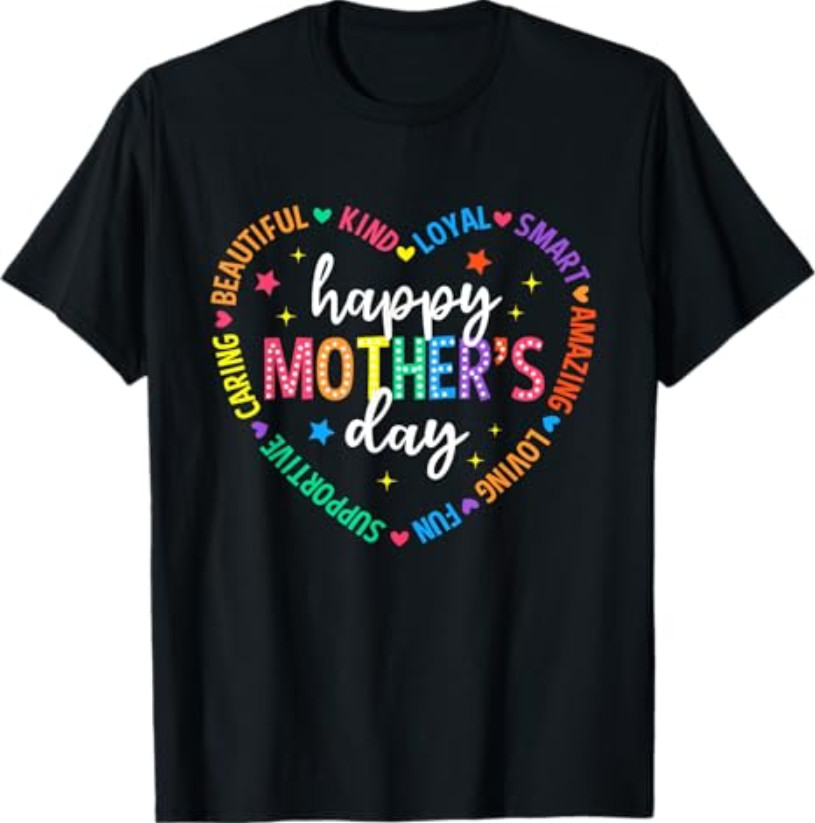 Happy Mother’s Day Heart Love Women First Time Mom Grandma T-Shirt