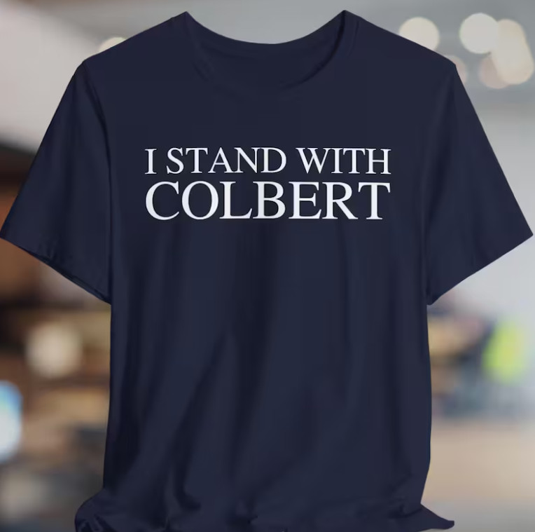 I Stand With Colbert Shirt, Stephen Colbert Tee, Support Late Night T-Shirt