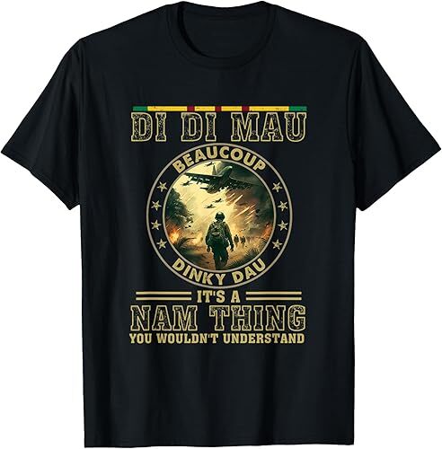 NEW LIMITED Vietnam Veteran Di Di Mau Vietnam War Memory Gift T-Shirt