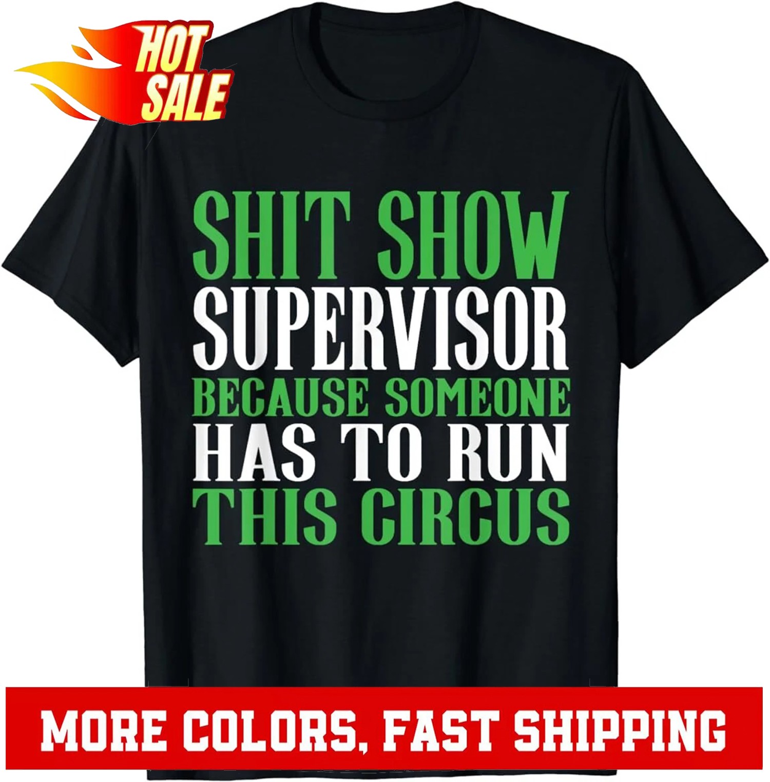 Shitshow Supervisor ShitShow Supervisor T-Shirt