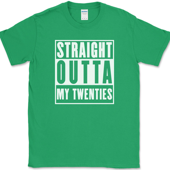 Straight Outta My Twenties T-Shirt Funny 20s Birthday Humor Gift Text Tee