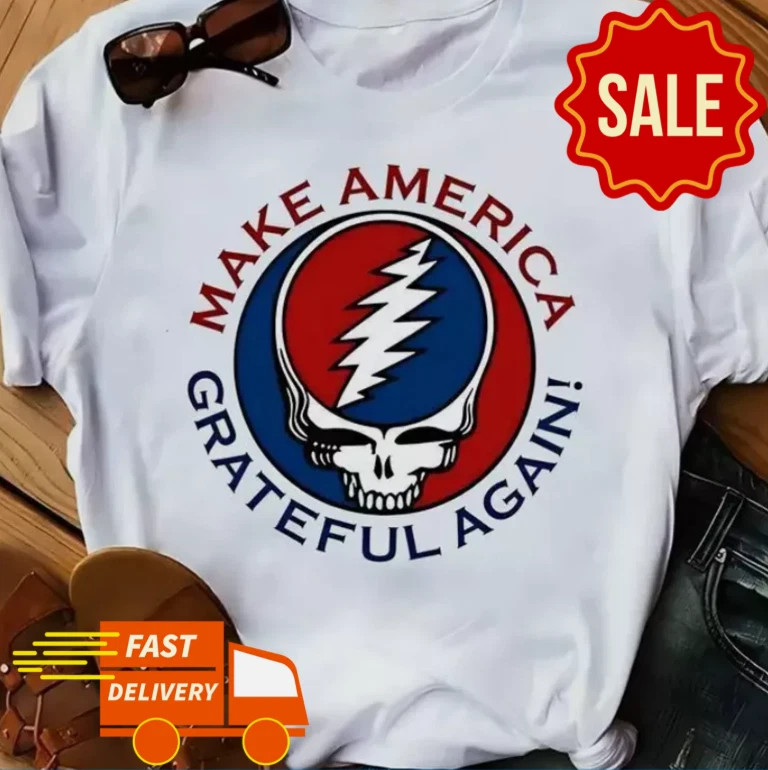 Make America Grateful Again T-Shirt – Rare Short Sleeve Shirt