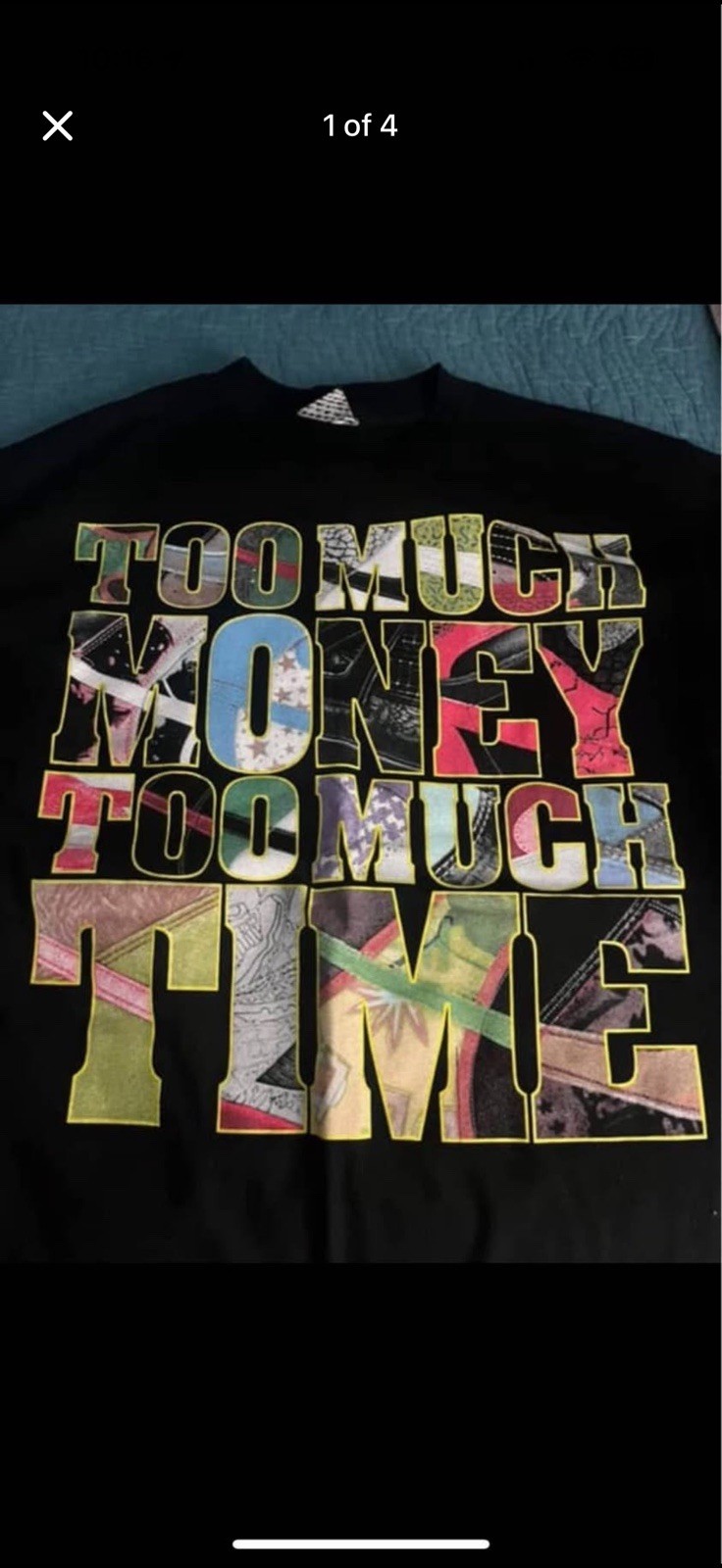 Rogue status shirt Too Much Money Too Much Time One Time Only Exclusive Medium