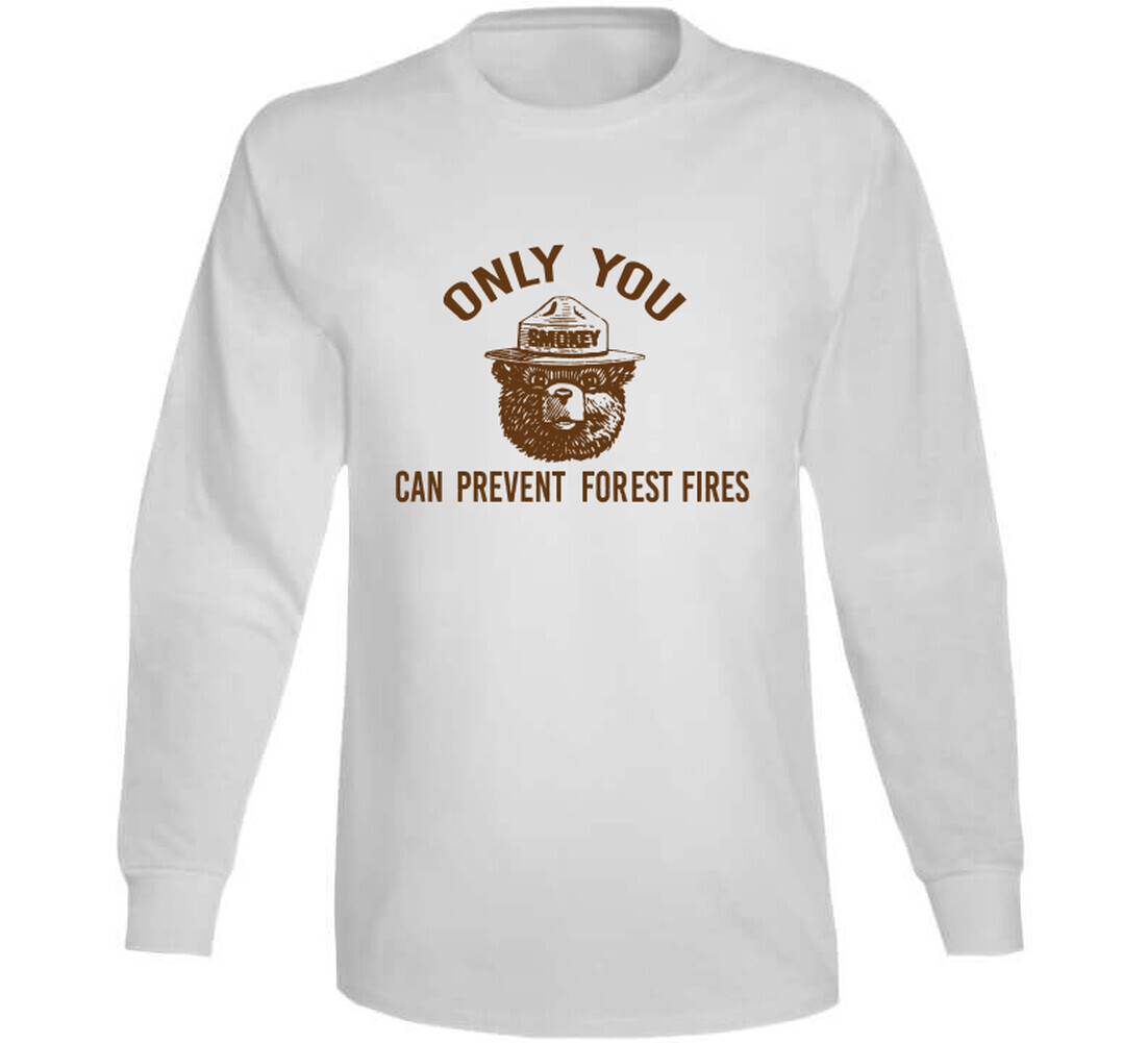 Only You Can Prevent Forest Fires Most Memorable Ad Slogan T Shirt