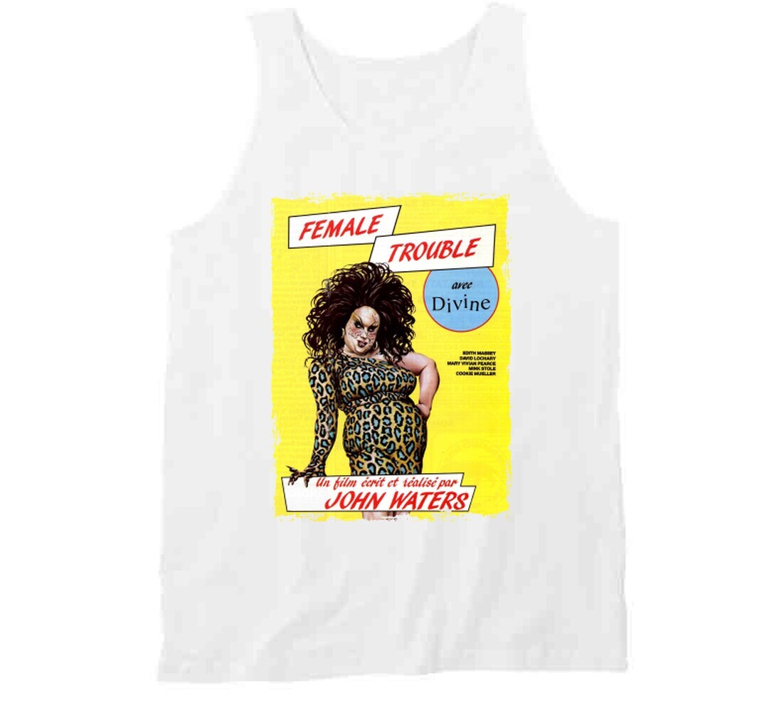 Female Trouble 70s Underground Classic French Movie T Shirt