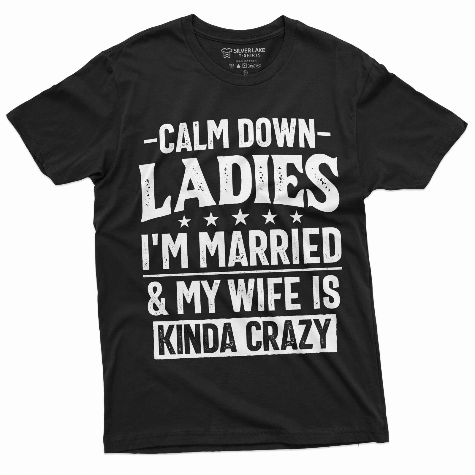 Men’s Funny Calm Down Ladies T-shirt Anniversary Marriage gift crazy wife tshirt
