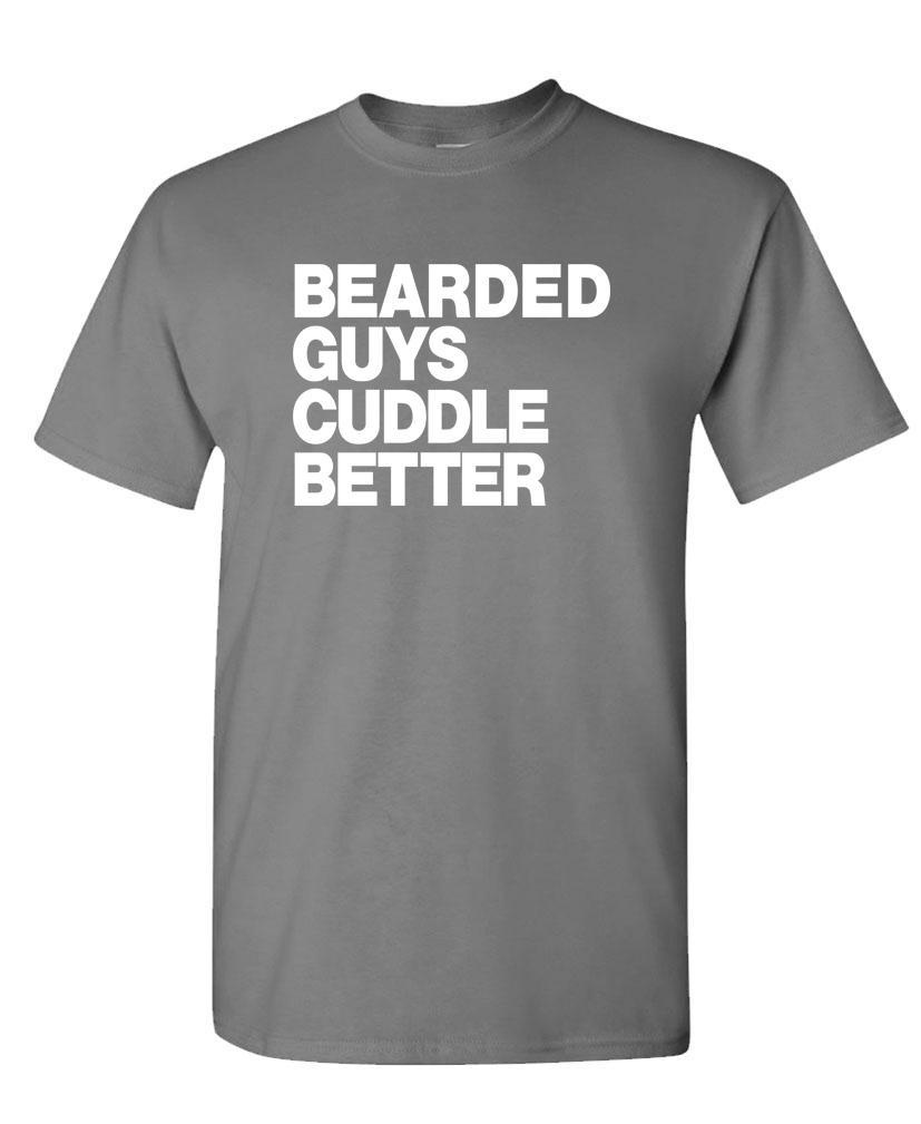 THE BEARDED GUYS Cuddle Better – Unisex Cotton T-Shirt Tee Shirt