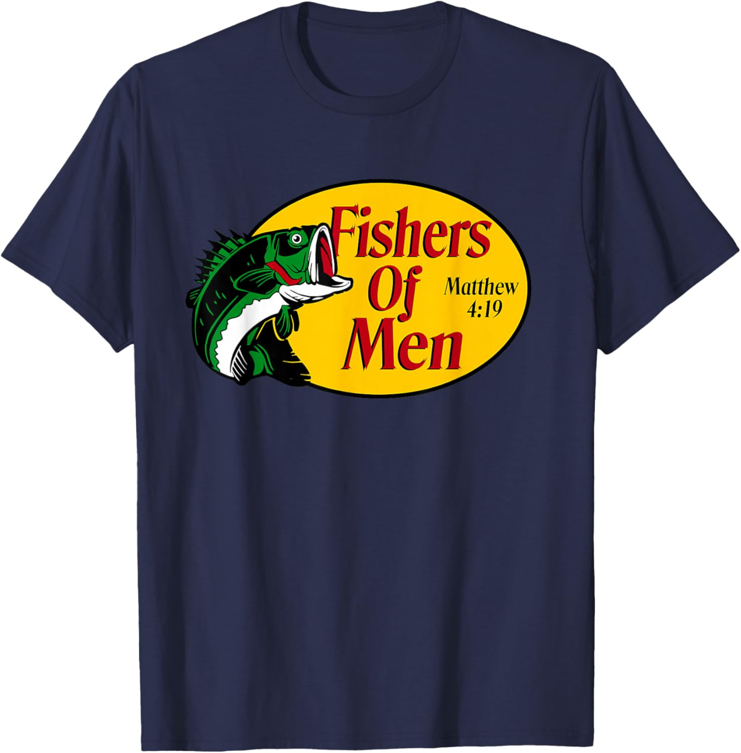 Fishers of Men Matthew 4-19 Bible Christian Fishing Lovers T Shirt