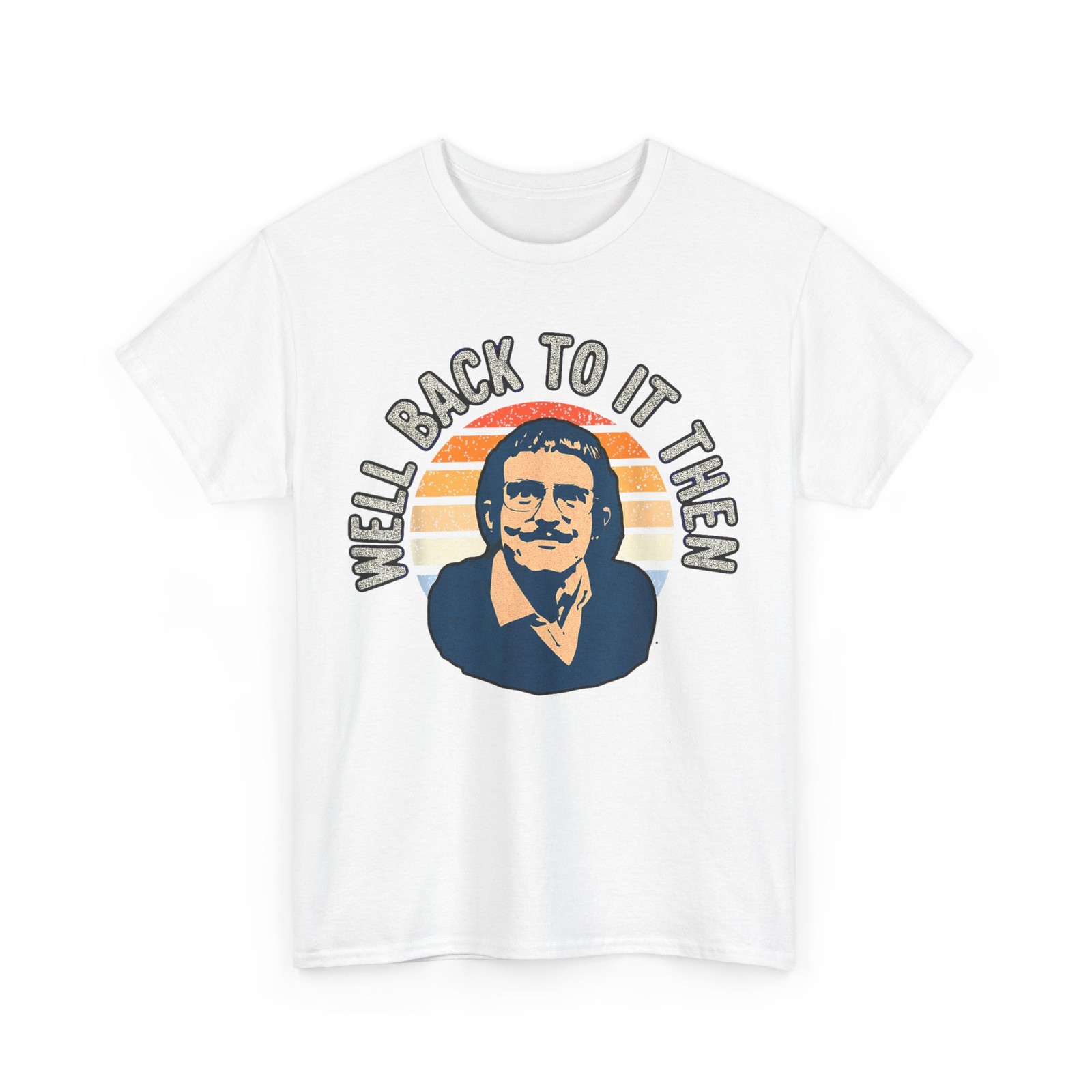 Well back to it then, Chit funny, motivational design T-Shirt