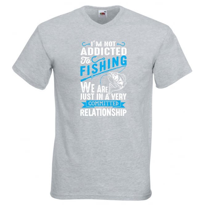 Fishing Addicted Relationship Humour Novelty T Shirt Various Colours And Sizes