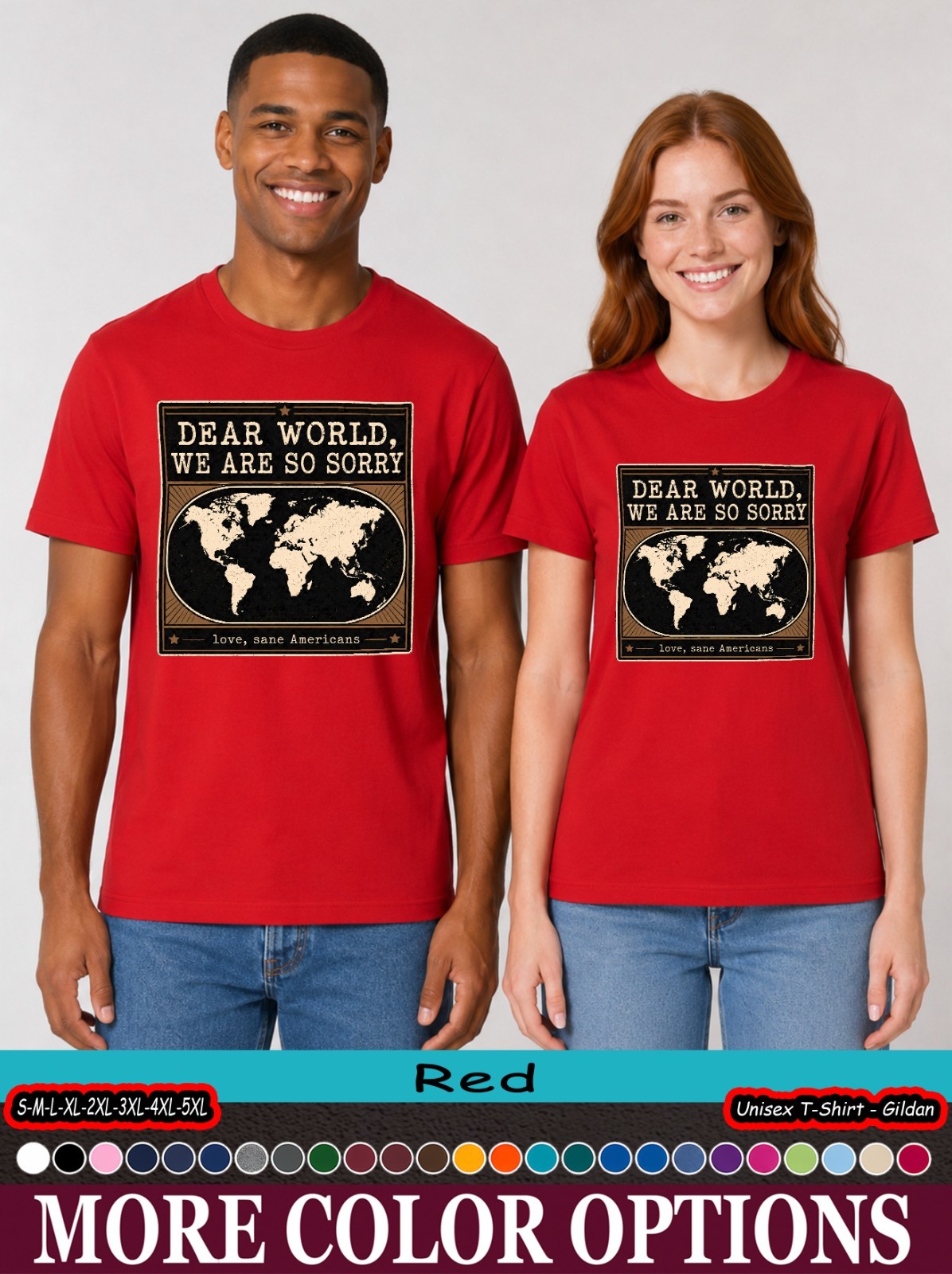 Dear World We Are So Sorry Shirt, Political Satire Map Tee