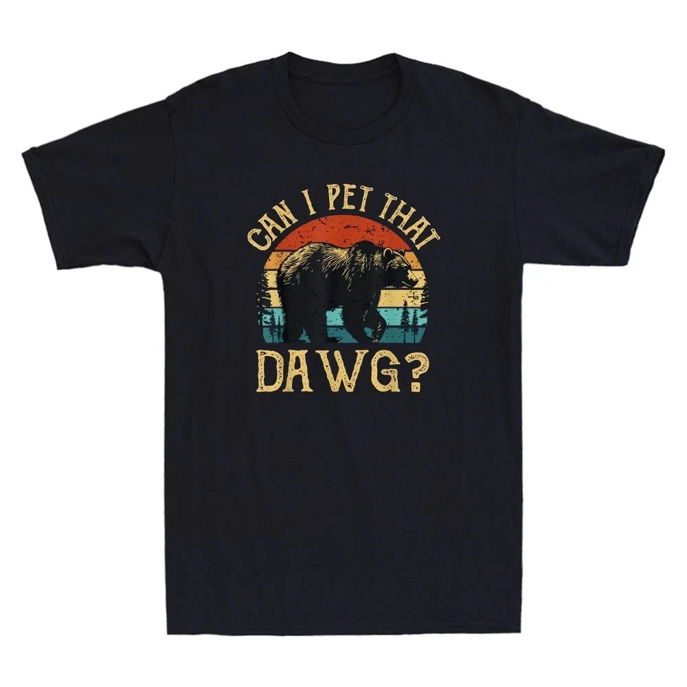 Can I Pet That Dog Funny Outdoor Adventure Graphic Tee