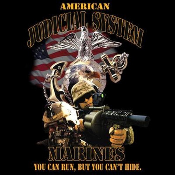 American Judicial System-Marines T Shirt Choose Style & Size Up to 4XL 10487