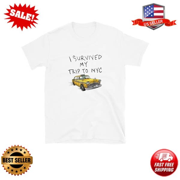 I Survived My Trip to NYC Shirt