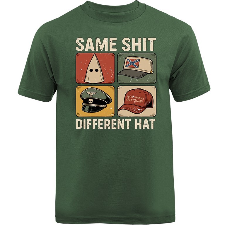 Same Sh*t Different Hat T-shirt